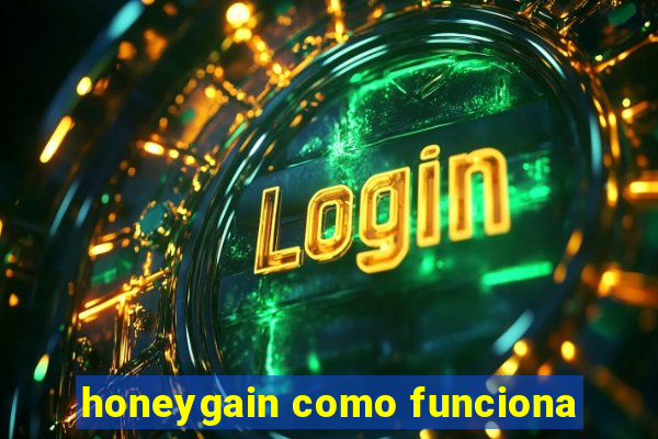 honeygain como funciona